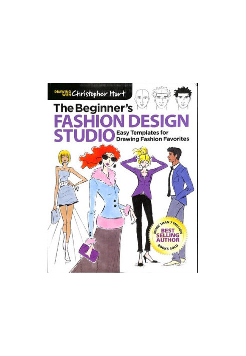 The Beginner's Fashion Design Studio: Easy Templates for Drawing Fashion Favorites