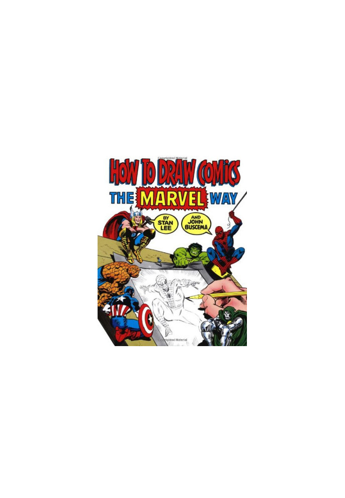 How to Draw Comics the Marvel Way
