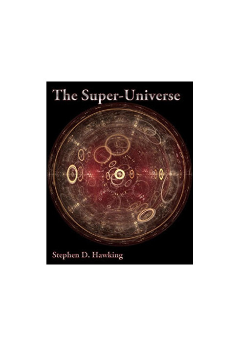 The Super-Universe