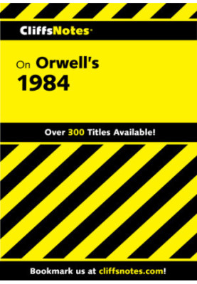 CliffsNotes on Orwell’s 1984