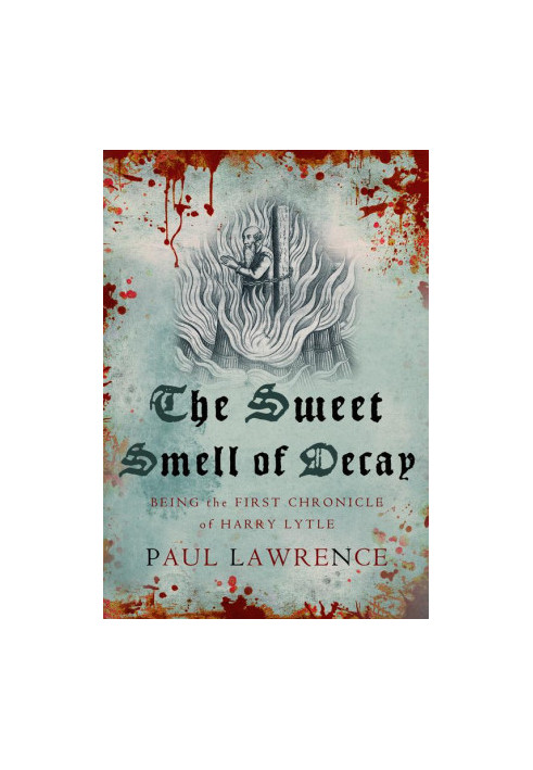 [Harry Lytle Chronicles 01] • The Sweet Smell of Decay