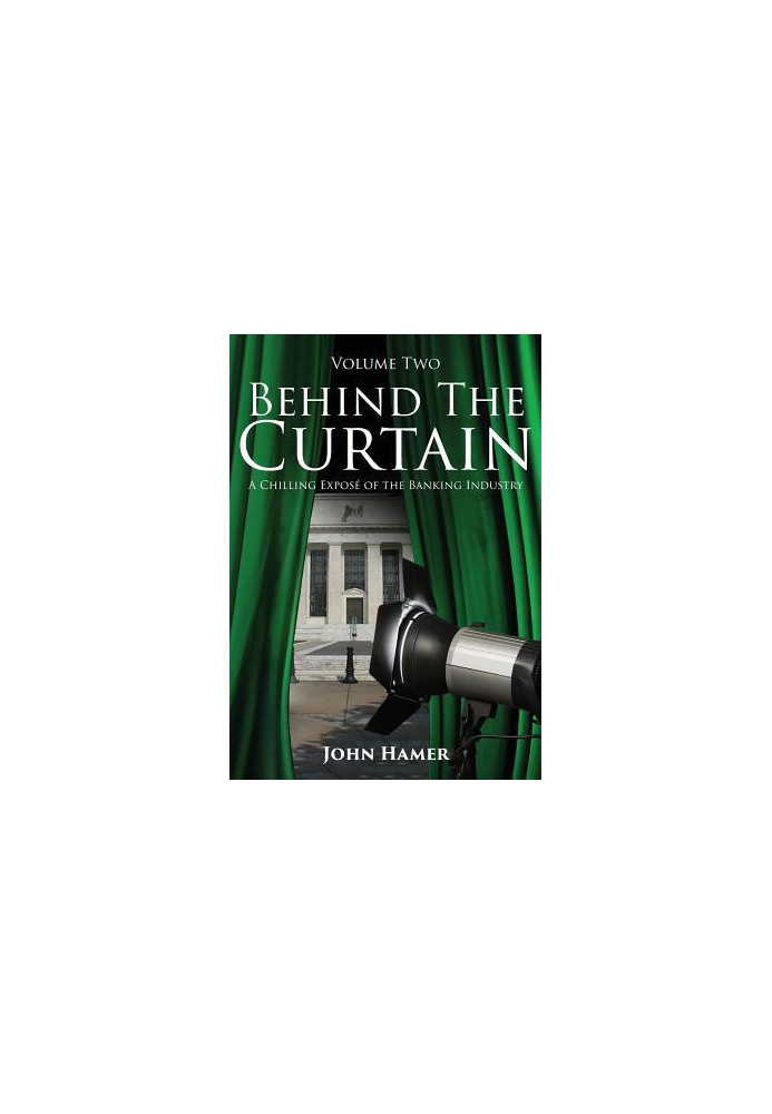 Behind the Curtain: A Chilling Expose of the Banking Industry