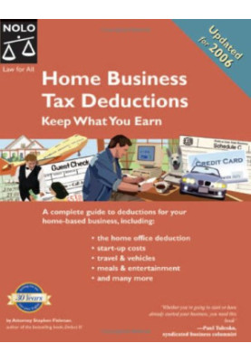 Home Business Tax Deductions: Keep What You Earn 2nd Edition