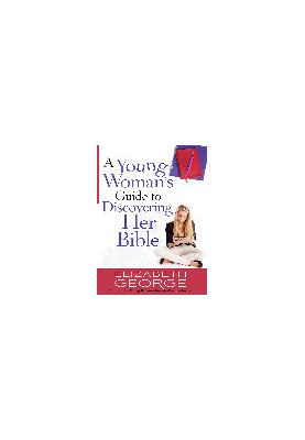 A Young Woman's Guide to Discovering Her Bible