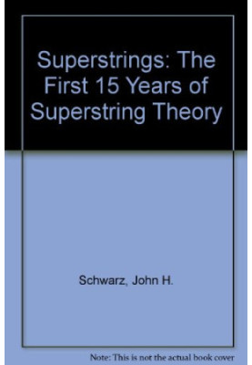 Superstrings: The First 15 Years of Superstring Theory