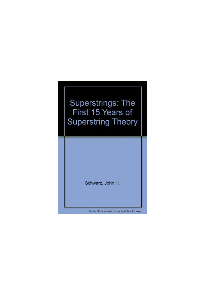 Superstrings: The First 15 Years of Superstring Theory