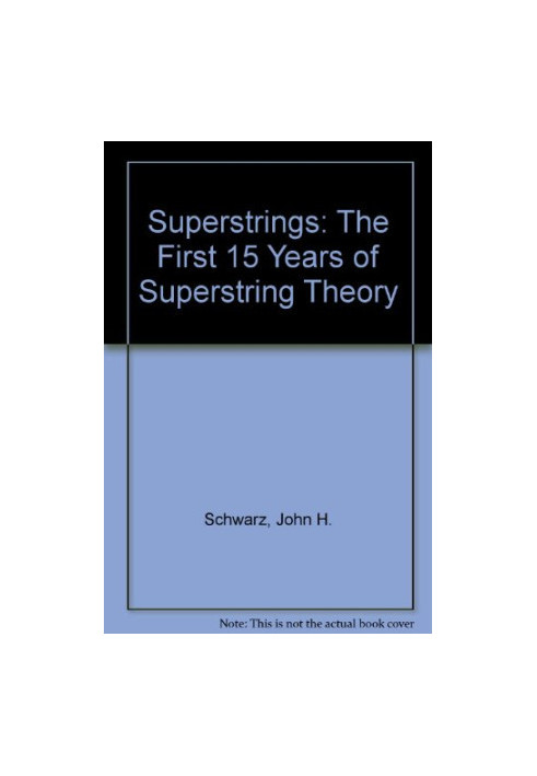 Superstrings: The First 15 Years of Superstring Theory