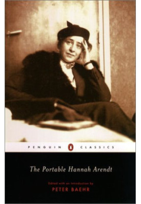 The Portable Hannah Arendt (Penguin Classics)
