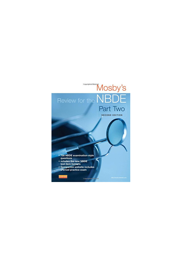 Mosby’s Review for the NBDE Part Two