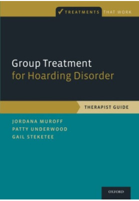Group treatment for hoarding disorder : therapist guide