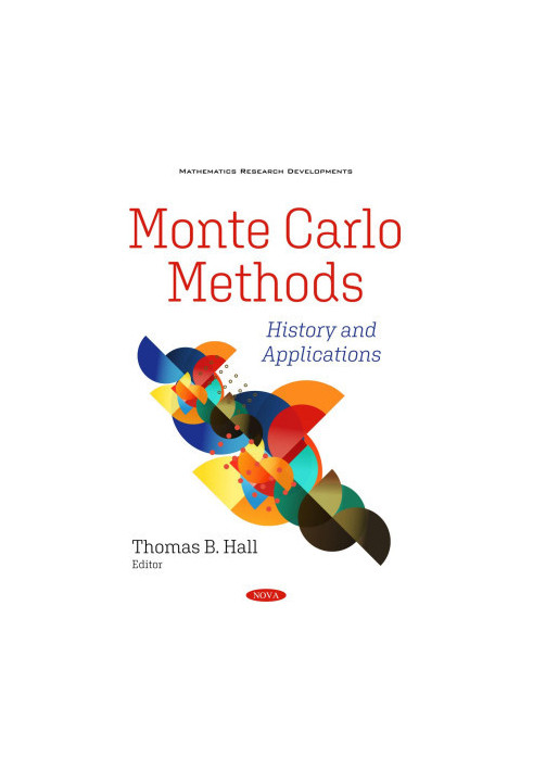 Monte Carlo Methods: History and Applications