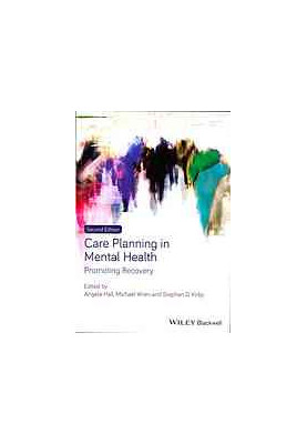 Care planning in mental health : promoting recovery