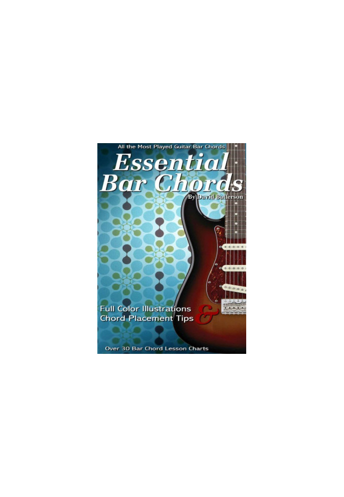 Essential Guitar Bar Chord Lessons & Charts: 35 Bar Chord & Power Chord Lessons