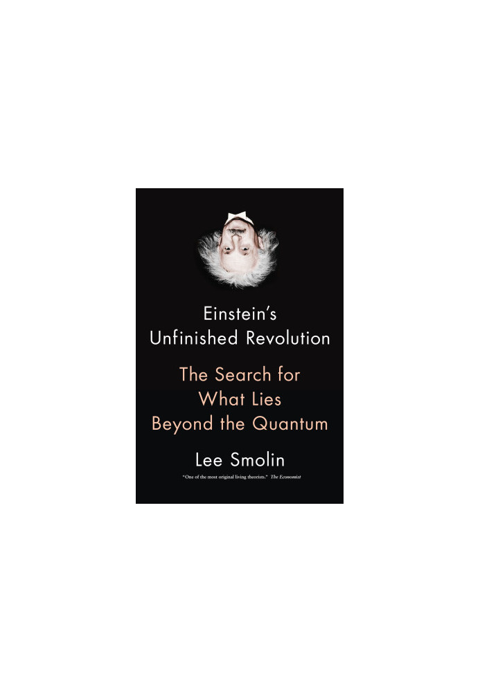 Einstein's Unfinished Revolution: The Search for What Lies Beyond the Quantum