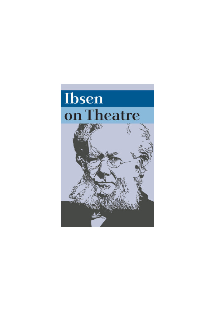Ibsen on Theatre