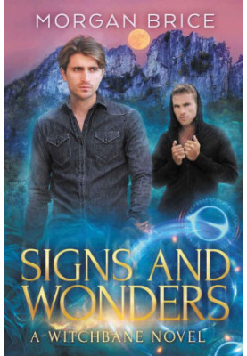 Signs and Wonders (Witchbane Book 7) MM Supernatural Romance Adventure