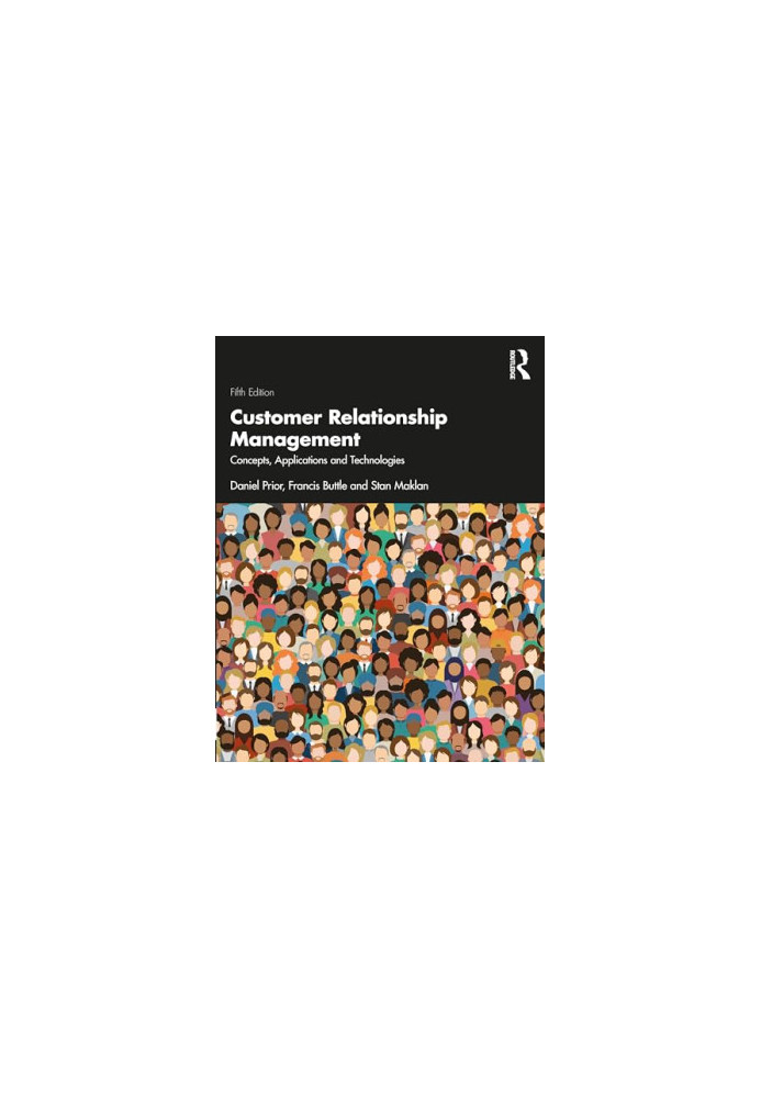 Customer Relationship Management: Concepts, Applications and Technologies