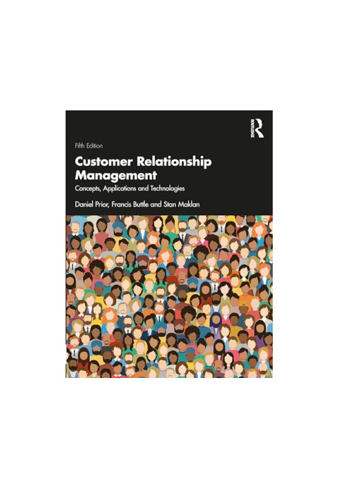 Customer Relationship Management: Concepts, Applications and Technologies