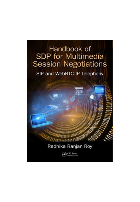 Handbook on SDP for Multimedia Session Negotiations: SIP and WebRTC IP Telephony