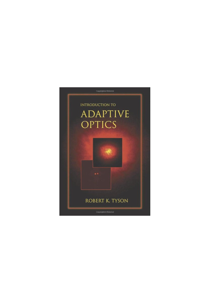 Introduction to Adaptive Optics (SPIE Tutorial Texts in Optical Engineering Vol. TT41)