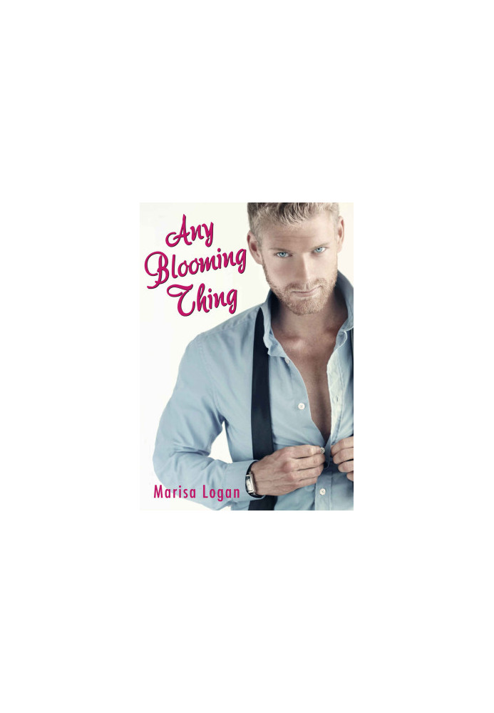 [Flower Shop Romance 01] • Any Blooming Thing
