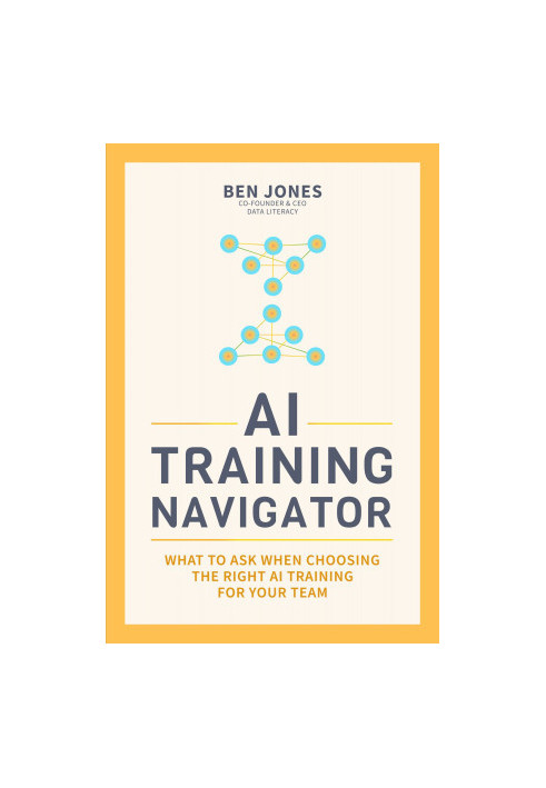 AI Training Navigator: What to Ask When Choosing the Right AI Training for Your Team