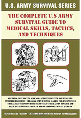 The Complete Guide To Medical Skills, Tactics, and Techniques
