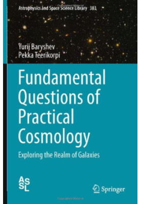 Fundamental Questions of Practical Cosmology: Exploring the Realm of Galaxies