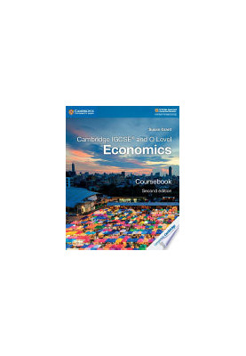 Cambridge IGCSE® and O Level Economics Coursebook (Cambridge International IGCSE) - Second Edition