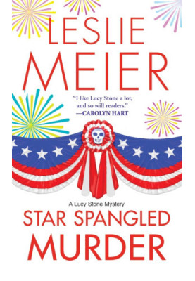 Star Spangled Murder (Lucy Stone Mystery 11)