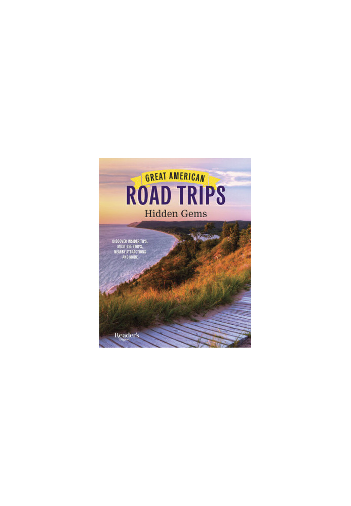 Reader's Digest Great American Road Trips Hidden Gems