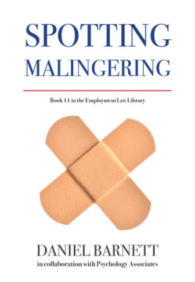 Spotting Malingering (Employment Law Library)