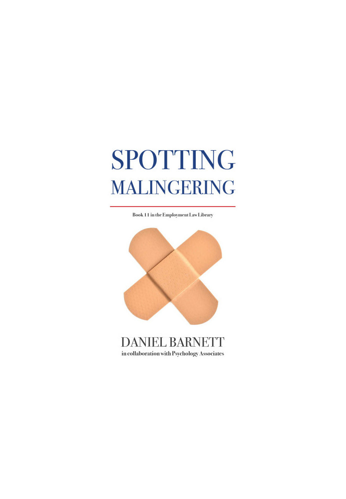 Spotting Malingering (Employment Law Library)