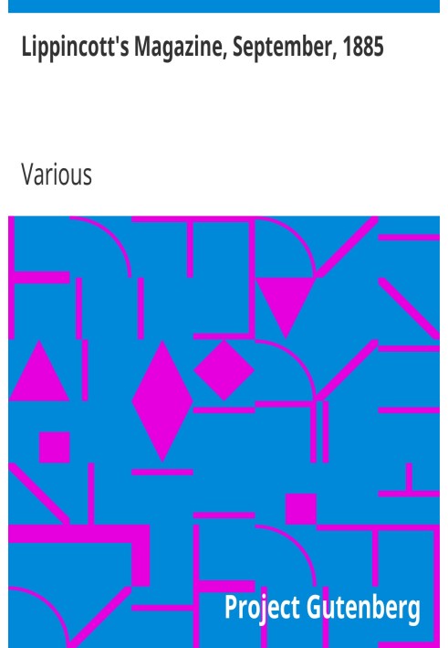 Lippincott's Magazine, September, 1885