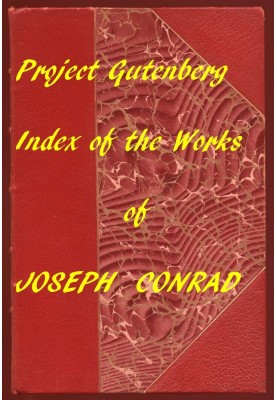 The Project Gutenberg Works of Joseph Conrad: An Index