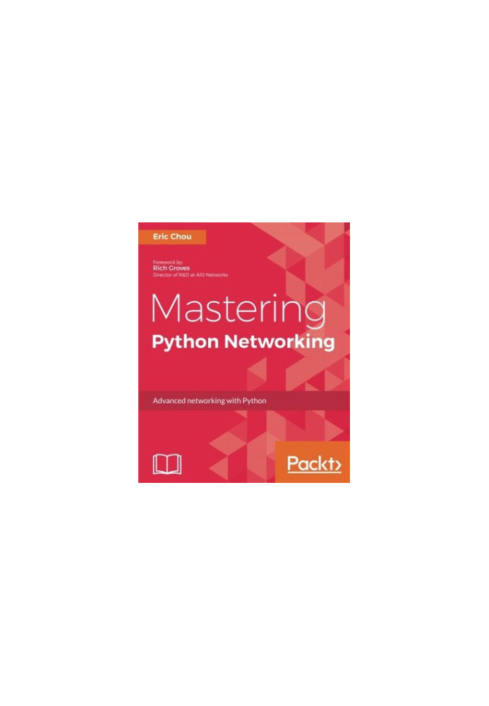Mastering Python networking - advanced networking with Python