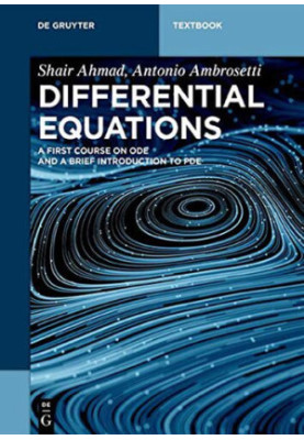 Differential Equations: A First Course on Ode and a Brief Introduction to Pde (De Gruyter Textbook)