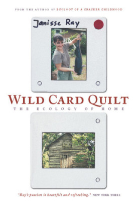 Wild Card Quilt: The Ecology of Home