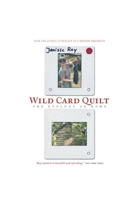 Wild Card Quilt: The Ecology of Home