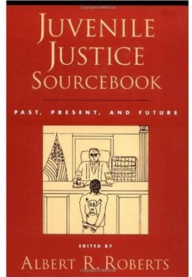 Juvenile Justice Sourcebook: past, present, and future