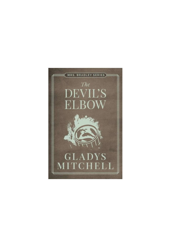 [Mrs. Bradley 24] • The Devil's Elbow