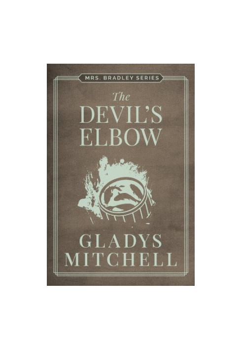 [Mrs. Bradley 24] • The Devil's Elbow