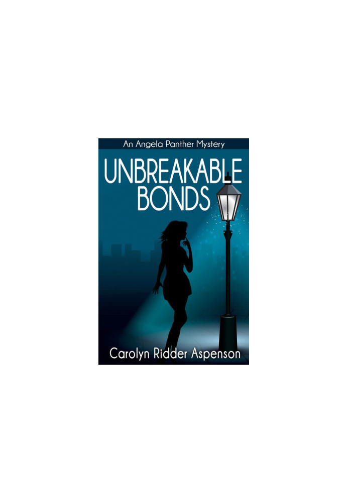 Unbreakable Bonds - Angela Panther Mystery 2