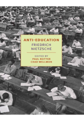 Anti-Education: On the Future of Our Educational Institutions