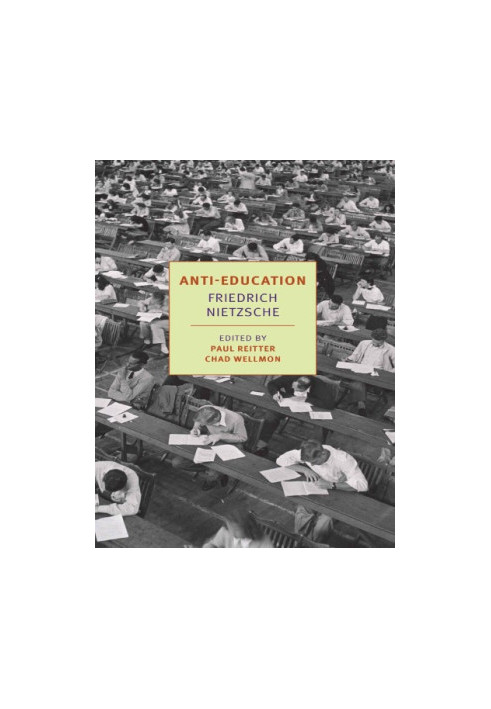 Anti-Education: On the Future of Our Educational Institutions