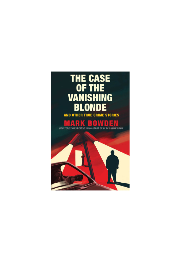 The case of the vanishing blonde: and other true crime stories