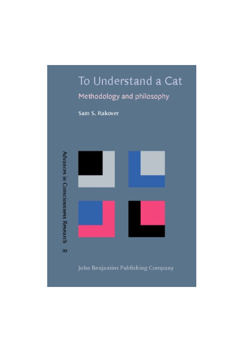 To Understand a Cat - Methodology and Philosophy.