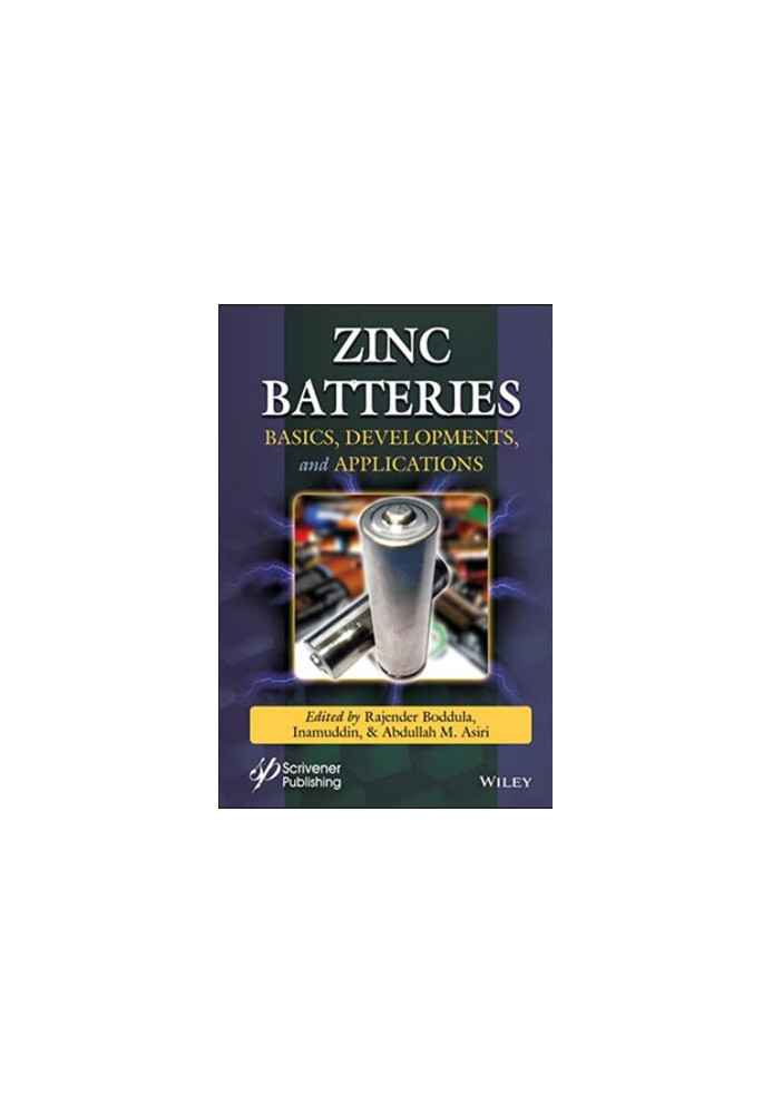 Zinc Batteries: Basics, Development and Applications