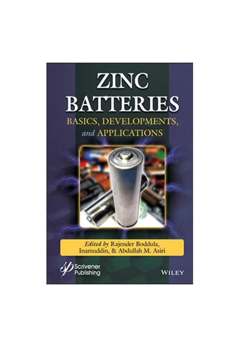 Zinc Batteries: Basics, Development and Applications