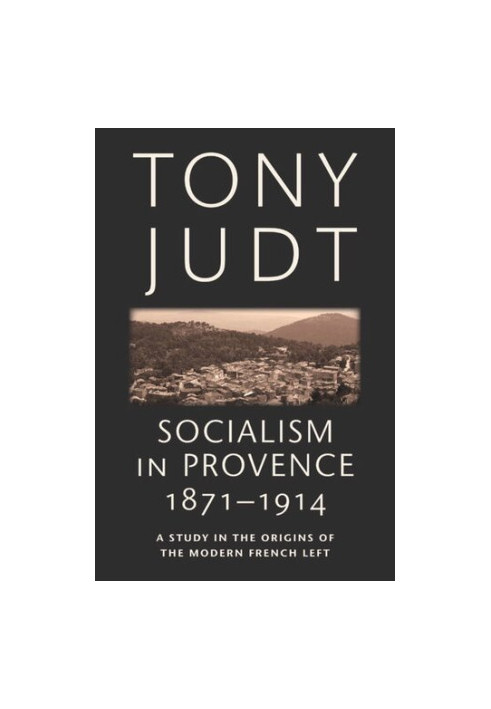 Socialism in Provence, 1871-1914